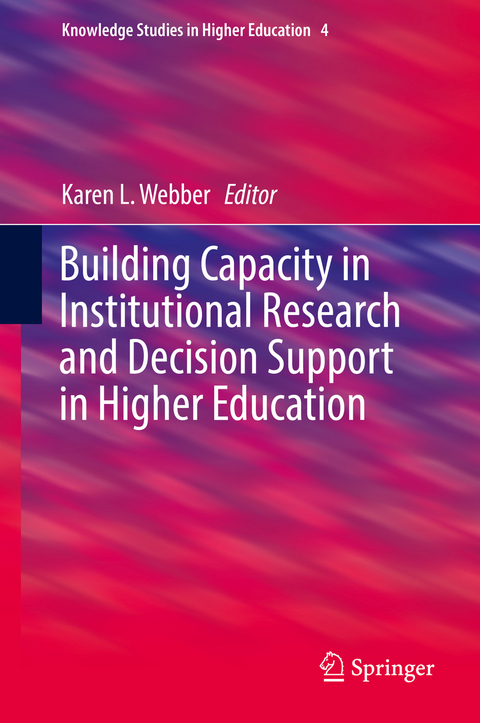 Building Capacity in Institutional Research and Decision Support in Higher Education - 