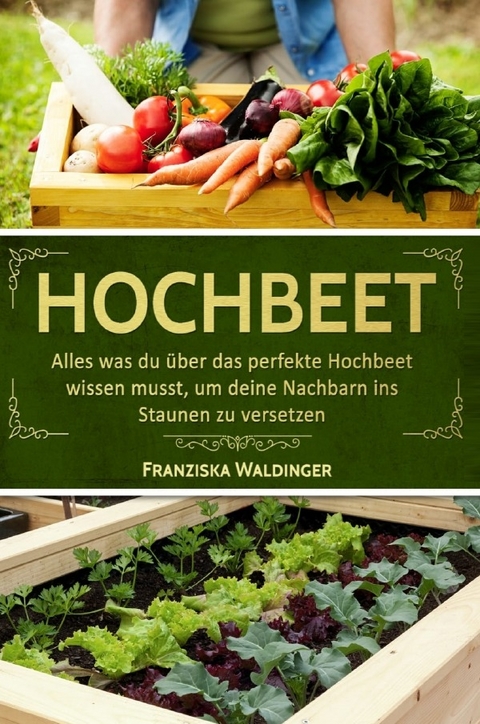 Hochbeet - Franziska Waldinger