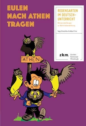 Eulen nach Athen tragen