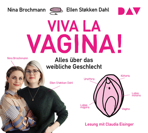 Viva la Vagina! Alles &uuml;ber das weibliche Geschlecht - Nina Brochmann, Ellen St&oslash;kken Dahl