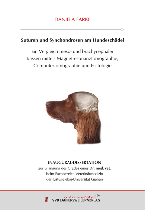 Suturen und Synchondrosen am Hundesch&auml;del. - Daniela Farke