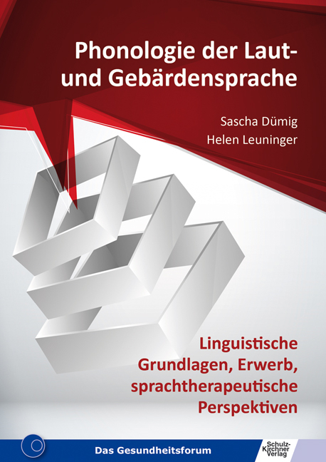 Phonologie der Laut- und Geb&auml;rdensprache - Sascha D&uuml;mig, Helen Leuninger