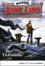 Dark Land - Folge 014 - Alfred Bekker
