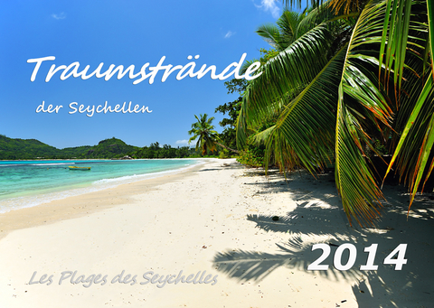 Traumstr&auml;nde der Seychellen 2014  Kalender ( DIN A3) - J&uuml;rgen Feuerer