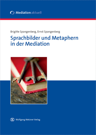 Sprachbilder und Metaphern in der Mediation