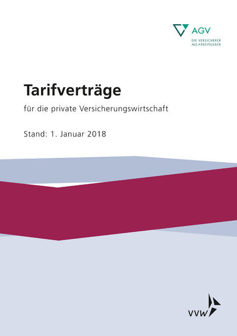 Tarifvertr&auml;ge f&uuml;r die private Versicherungswirtschaft - 