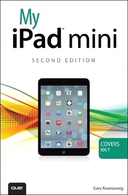 My iPad mini (covers iOS 7) - Gary Rosenzweig