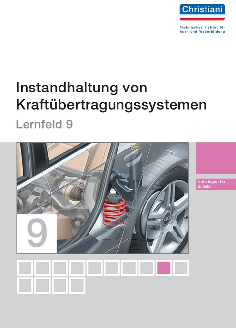 Kfz-Mechatroniker - Lernfeld 9 - Schülerversion