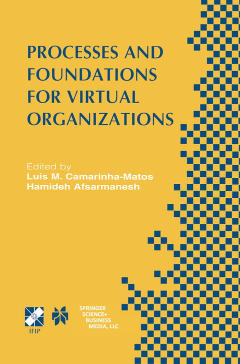 Processes and Foundations for Virtual Organizations - 