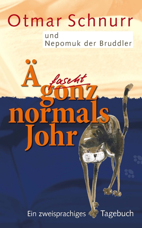 &Auml; fascht gonz normals Johr - Otmar Schnurr