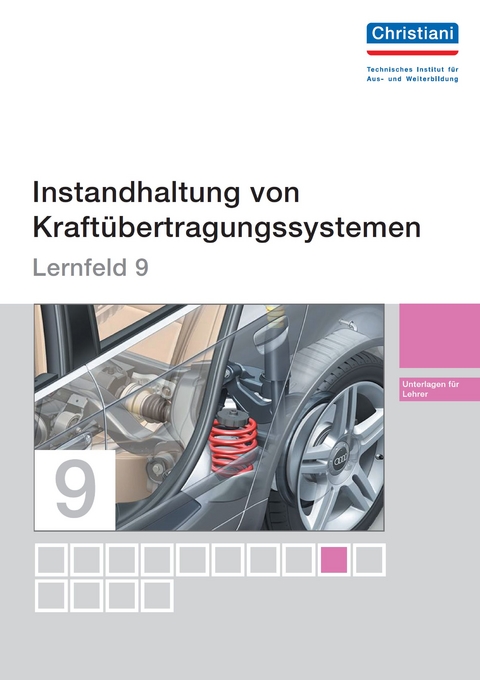 Kfz-Mechatroniker - Lernfeld 9 - Lehrerversion