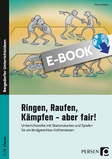 Ringen, Raufen, K&auml;mpfen - aber fair! - Miriam Beitzen
