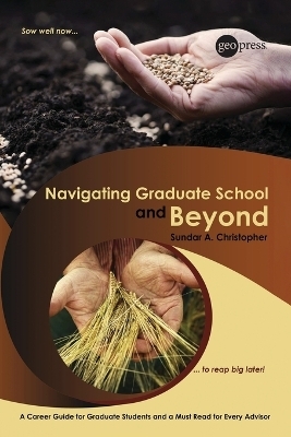 Navigating Graduate School and Beyond - Sundar A. Christopher