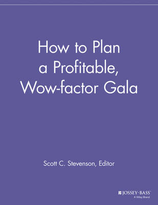 How to Plan a Profitable, Wow-factor Gala - 
