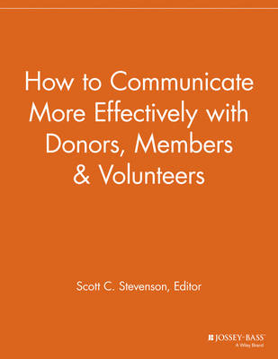 How to Communicate More Effectively with Donors, Members and Volunteers - 