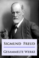 Sigmund Freud - Gesammelte Werke - Sigmund Freud