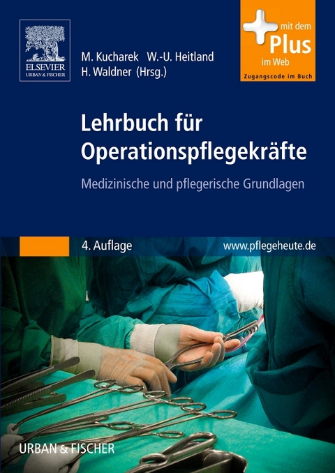 Lehrbuch f&uuml;r Operationspflegekr&auml;fte - 