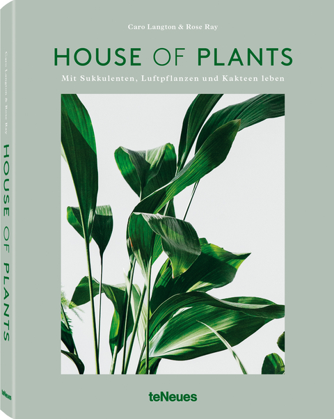 House of Plants - Rose Ray, Caro Langton
