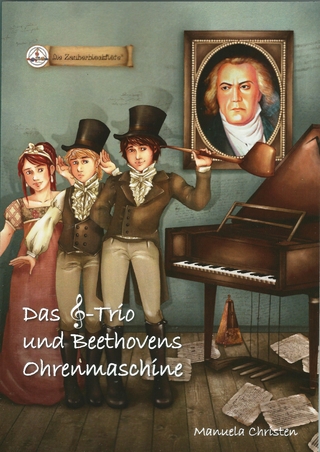 Das Notenschlüssel-Trio und Beethovens Ohrenmaschine