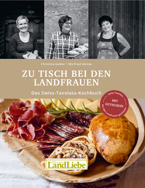Zu Tisch bei den Landfrauen - Christina Gubler, Winfried Heinze