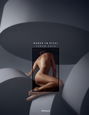 Nudes in Steel - Yoram Roth