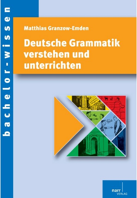 Deutsche Grammatik verstehen und unterrichten - Prof. Dr. Matthias Granzow-Emden