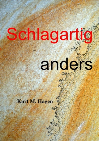 Schlagartig anders