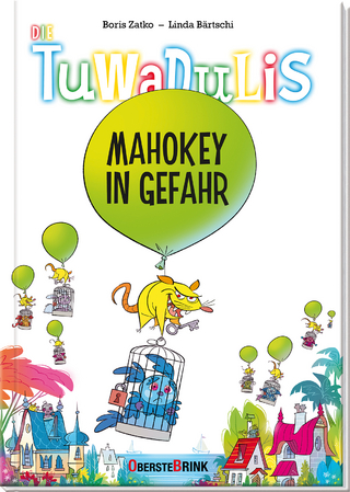Die Tuwadulis - Mahokey in Gefahr