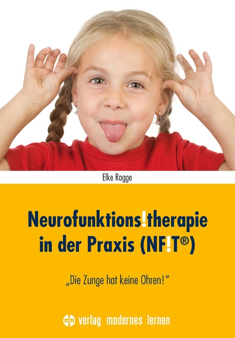 Neurofunktions!therapie in der Praxis (NF!T®) - Elke Rogge