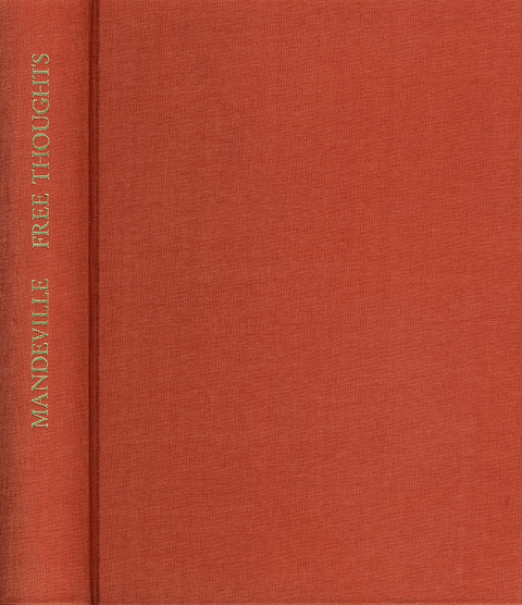 Free Thoughts on Religion, the Church, and National Happiness - Bernard de Mandeville