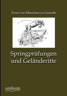 Springpr&uuml;fungen und Gel&auml;nderitte - Ernst von Maercken zu Geerath