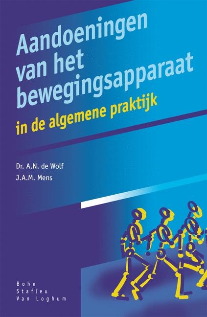 Aandoeningen Van Het Bewegingsapparaat - J M a Mens, A N de Wolf