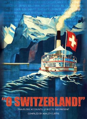 &ldquo;O SWITZERLAND!&rdquo; - 