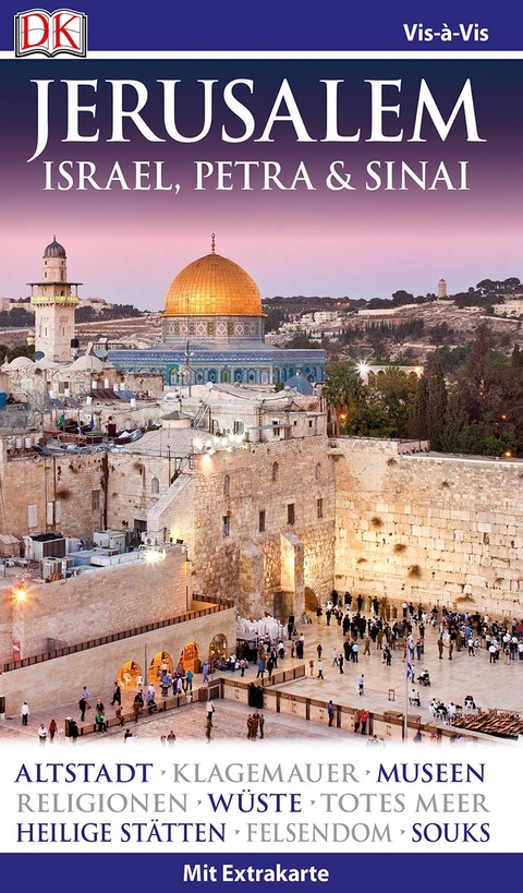 Vis-&agrave;-Vis Reisef&uuml;hrer Jerusalem. Israel, Petra & Sinai