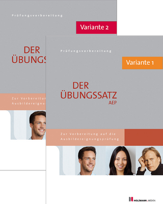 Die Übungssätze Ausbildereignungsprüfung - Bundle: Variante 1 und Variante 2