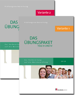 Übungssätze für Teil III u. IV der Meisterprüfung mit Lösungsvorschlägen - Bundle: Variante 1 und Variante 2