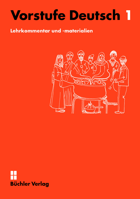 Vorstufe Deutsch 1 | Lehrkommentar und -materialien - Susanne B&uuml;chler, Patrizia Willi