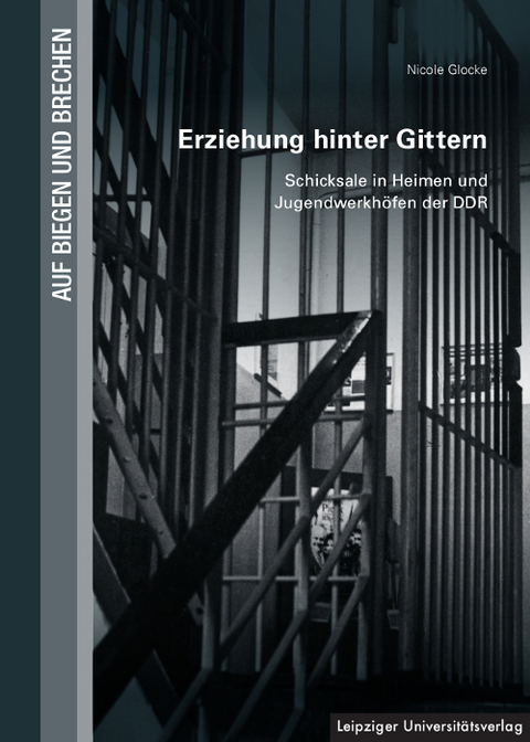 Erziehung hinter Gittern - Nicole Glocke