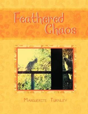 Feathered Chaos - Marguerite Turnley