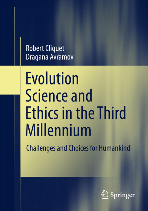 Evolution Science and Ethics in the Third Millennium - Robert Cliquet, Dragana Avramov