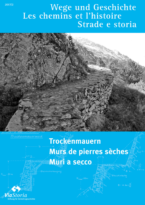 Trockenmauern &ndash; Murs de pierres s&egrave;ches &ndash; Muri a secco
