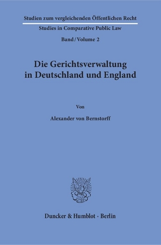 Die Gerichtsverwaltung in Deutschland und England.