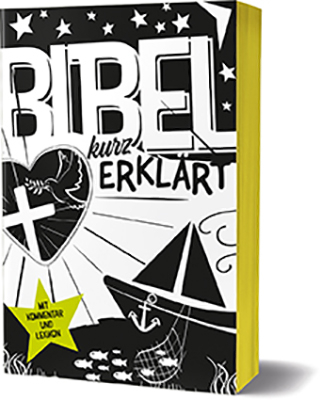 Bibel kurz erkl&auml;rt