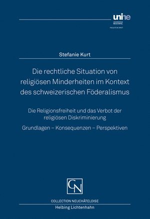 Die rechtliche Situation von religiösen Minderheiten im Kontext des schweizerischen Föderalismus: