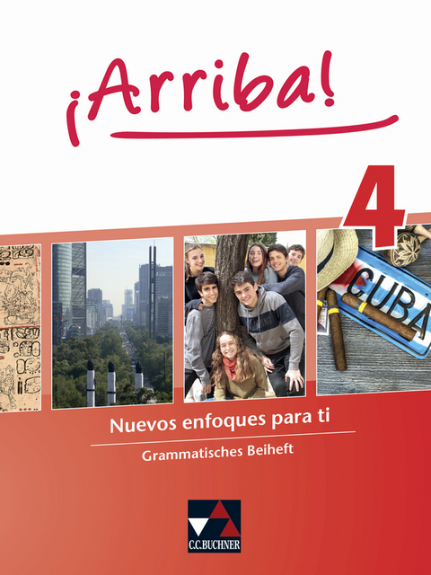 &iexcl;Arriba! / &iexcl;Arriba! Grammatisches Beiheft 4 - Anastasia Geringer