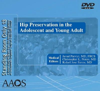 Hip Preservation in the Adolescent and Young Adult - 