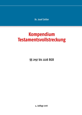 Kompendium Testamentsvollstreckung