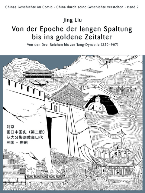 Chinas Geschichte im Comic - China durch seine Geschichte verstehen - Band 2 - Jing Liu