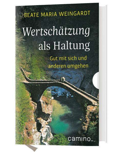 Wertsch&auml;tzung als Haltung - Beate Maria Weingardt