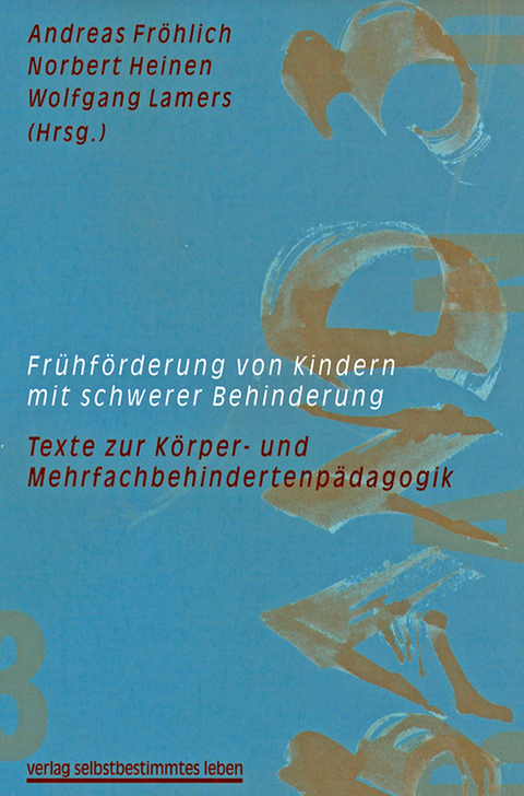 Fr&uuml;hf&ouml;rderung von Kindern mit schwerer Behinderung - 